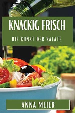 Knackig Frisch