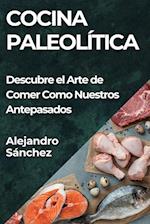 Cocina Paleolítica