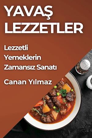 Yava¿ Lezzetler