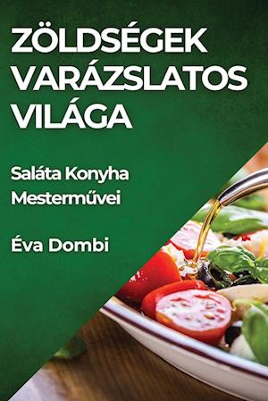 Zöldségek Varázslatos Világa