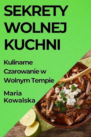 Sekrety Wolnej Kuchni