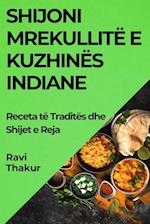 Shijoni Mrekullitë e Kuzhinës Indiane