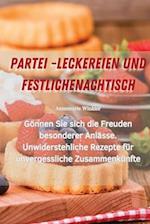 PARTEI -LECKEREIEN UND FESTLICHE NACHTISCH