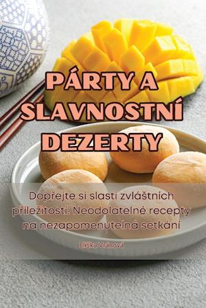 Párty a Slavnostní Dezerty