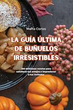 La Guía Última de Buñuelos Irresistibles