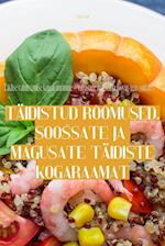 TÄIDISTUD RÕÕMUSED. SOO¿SATE JA MAGUSATE TÄIDISTE KOGARAAMAT