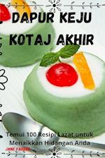 DAPUR KEJU KOTAJ AKHIR