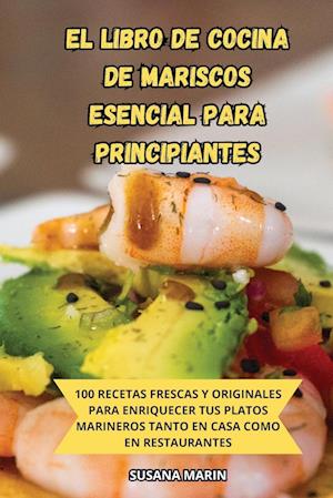 EL LIBRO DE COCINA DE MARISCOS ESENCIAL PARA PRINCIPIANTES