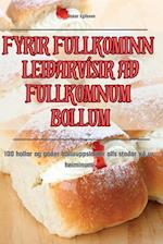 FYRIR FULLKOMINN LEIÐARVÍSIR AÐ FULLKOMNUM BOLLUM