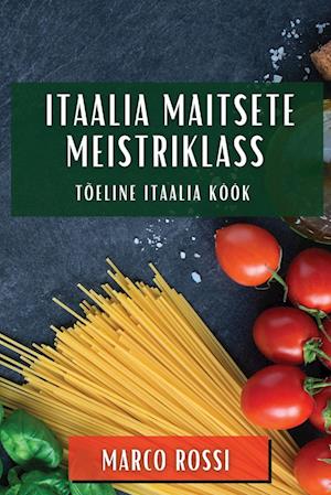 Itaalia Maitsete Meistriklass