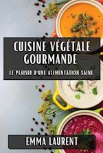 Cuisine Végétale Gourmande