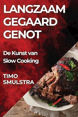 Langzaam Gegaard Genot