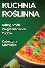 Kuchnia Ro&#347;linna