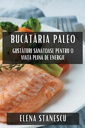 Buc¿t¿ria Paleo