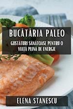 Buc¿t¿ria Paleo