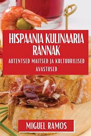 Hispaania Kulinaaria Rännak