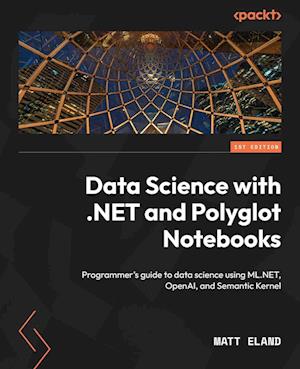 Data Science with .NET and Polyglot Notebooks