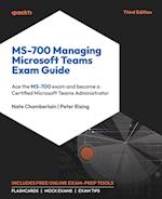 MS-700 Managing Microsoft Teams Exam Guide - Third Edition