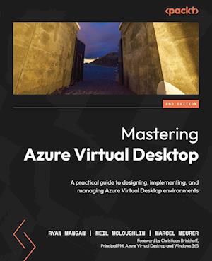 Mastering Azure Virtual Desktop - Second Edition