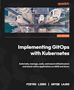 Implementing GitOps with Kubernetes