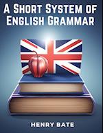 A Short System of English Grammar 