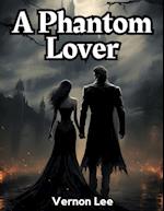 A Phantom Lover