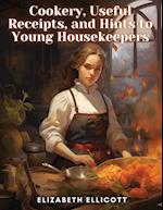 Cookery, Useful Receipts, and Hints to Young Housekeepers