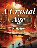 A Crystal Age By