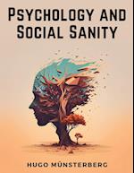 Psychology and Social Sanity