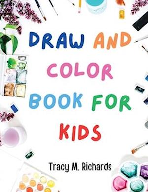 Draw and Color Book for Kids