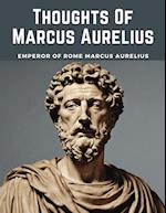 Thoughts Of Marcus Aurelius