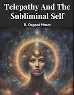 Telepathy And The Subliminal Self