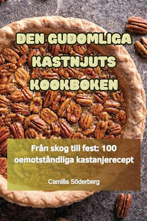 Den Gudomliga Kastnjuts Kookboken