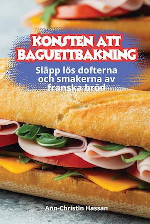 Konsten Att Baguettbakning