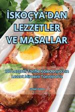 ¿SKOÇYA'DAN LEZZETLER VE MASALLAR