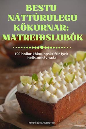 BESTU NÁTTÚRULEGU KÖKURNAR MATREIÐSLUBÓK