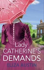 Lady Catherine's Demands