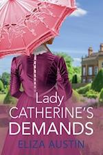 Lady Catherine's Demands