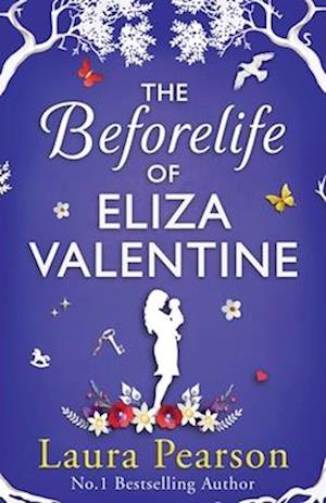 The Beforelife of Eliza Valentine