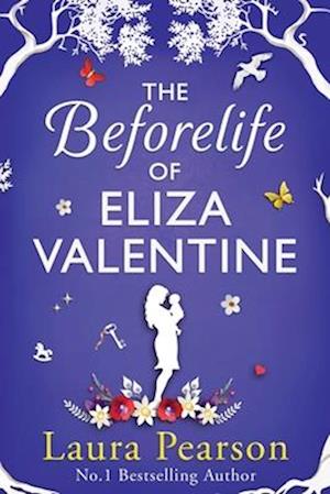 The Beforelife of Eliza Valentine