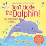 Don't Tickle the Dolphin!