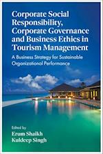 Corporate Social Responsibility, Corporate Governance and Business Ethics in Tourism Management