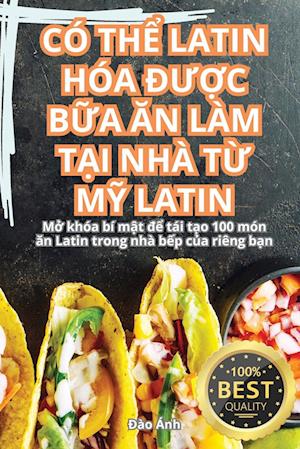 CÓ TH¿ LATIN HÓA ¿¿¿C B¿A ¿N LÀM T¿I NHÀ T¿ M¿ LATIN