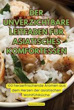 Der Unverzichtbare Leitfaden Für Asiatisches Komfortessen