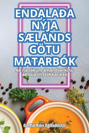 ENDALAÐA NÝJA SÆLANDS GÖTU MATARBÓK