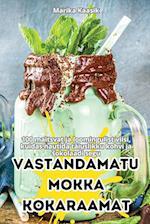 VASTANDAMATU MOKKA KOKARAAMAT