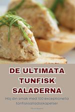 DE ULTIMATA TUNFISK SALADERNA