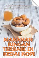 MAKANAN RINGAN TERBAIK DI KEDAI KOPI