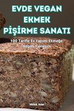 EVDE VEGAN EKMEK P¿¿¿RME SANATI