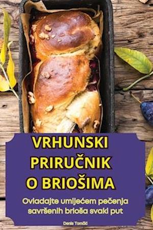 VRHUNSKI PRIRU¿NIK O BRIO¿IMA